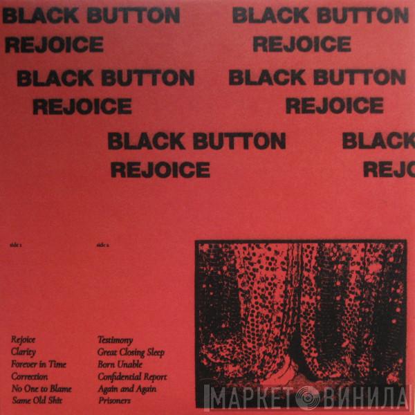  Black Button  - Rejoice