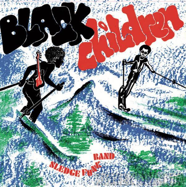 Black Children Sledge Funk Group - Black Children