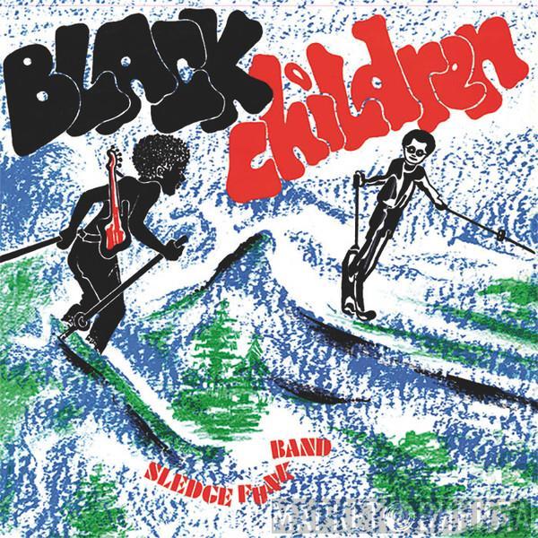  Black Children Sledge Funk Group  - Black Children