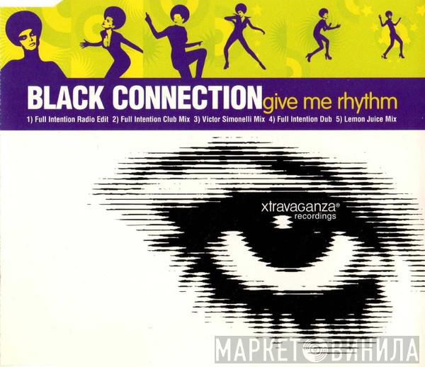  Black Connection  - Give Me Rhythm