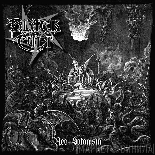 Black Cult - Neo-Satanism