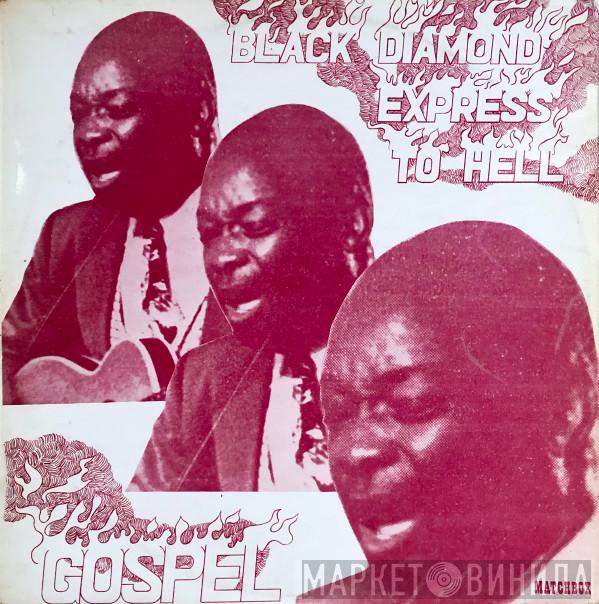 - Black Diamond Express To Hell