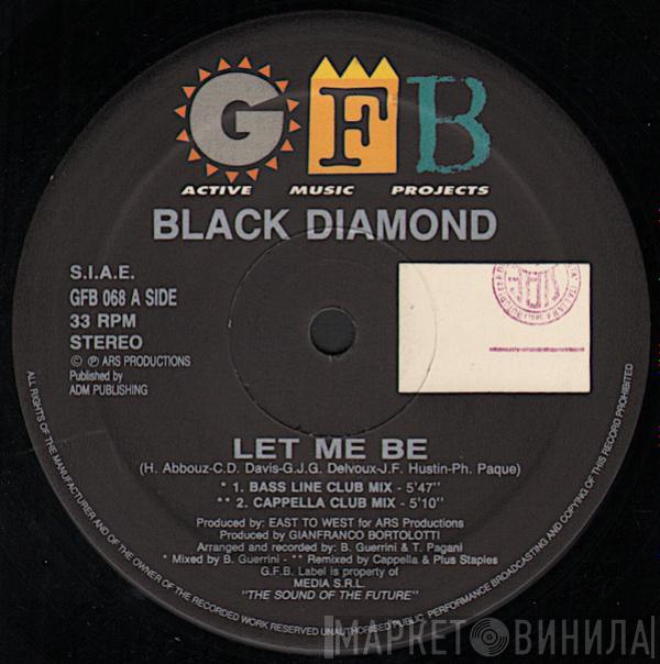 Black Diamond - Let Me Be