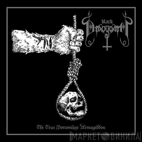 Black Draugwath - The True Bottomless Armageddon