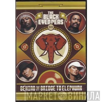  Black Eyed Peas  - Behind The Bridge To Elephunk