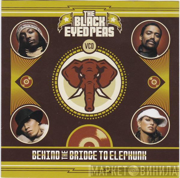  Black Eyed Peas  - Behind The Bridge To Elephunk