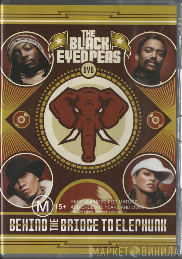  Black Eyed Peas  - Behind The Bridge To Elephunk