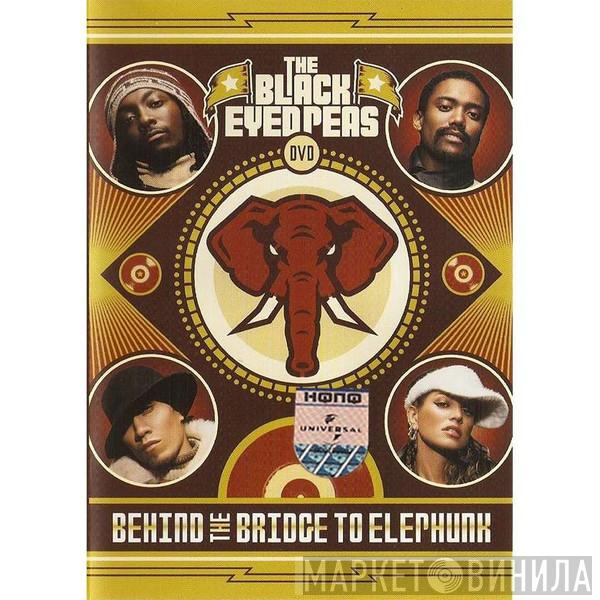  Black Eyed Peas  - Behind The Bridge To Elephunk