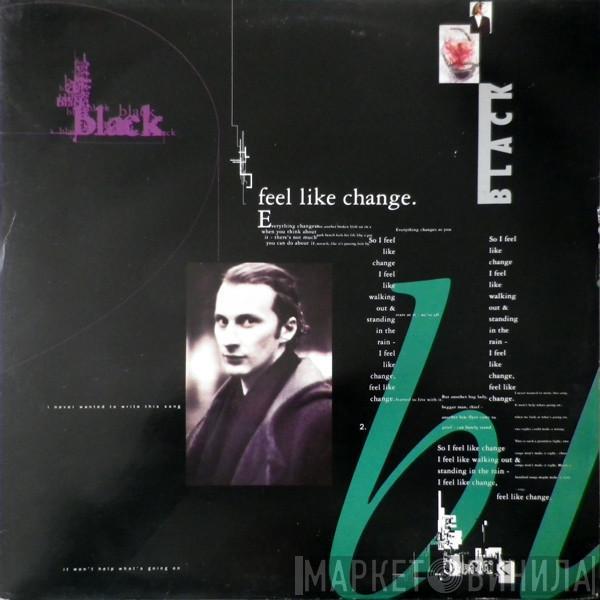  Black   - Feel Like Change