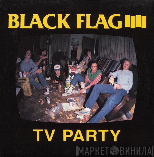  Black Flag  - TV Party
