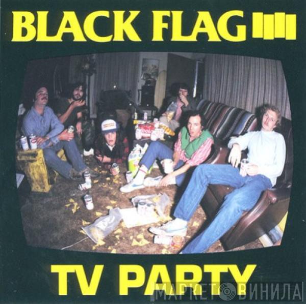  Black Flag  - TV Party