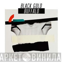 Black Gold Buffalo - Black Gold Buffalo