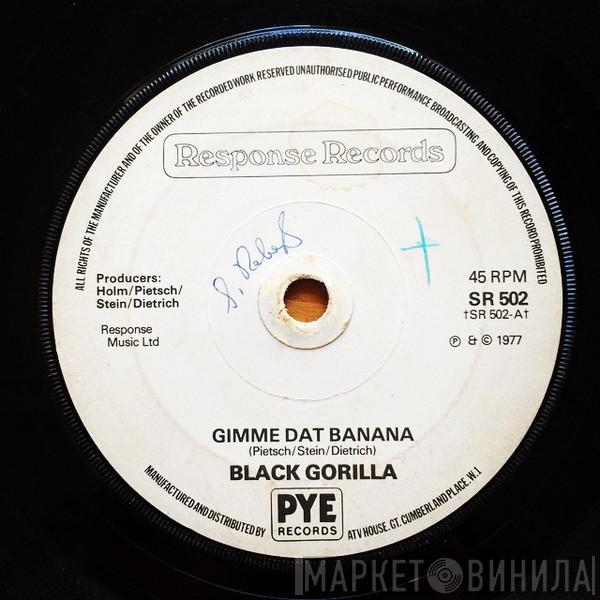 Black Gorilla - Gimme Dat Banana