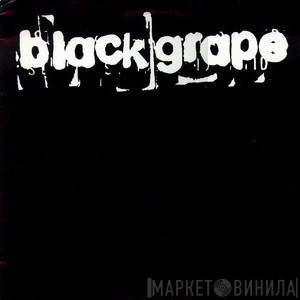 Black Grape  - Get Higher / Rubberband
