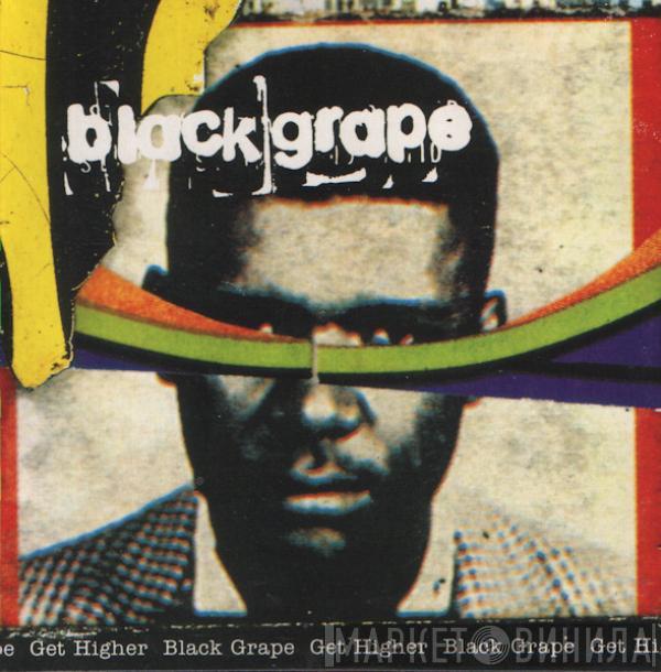  Black Grape  - Get Higher