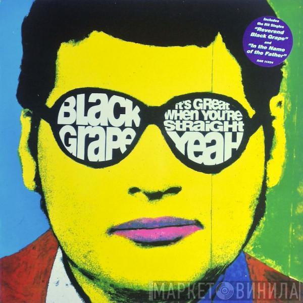 Black Grape - It's Great When You're Straight...Yeah