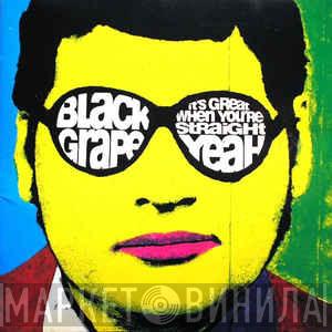 Black Grape - It's Great When You're Straight...Yeah