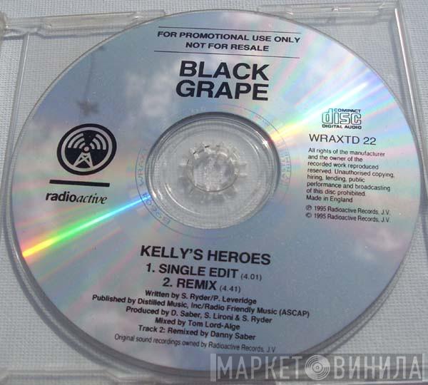Black Grape - Kelly's Heroes