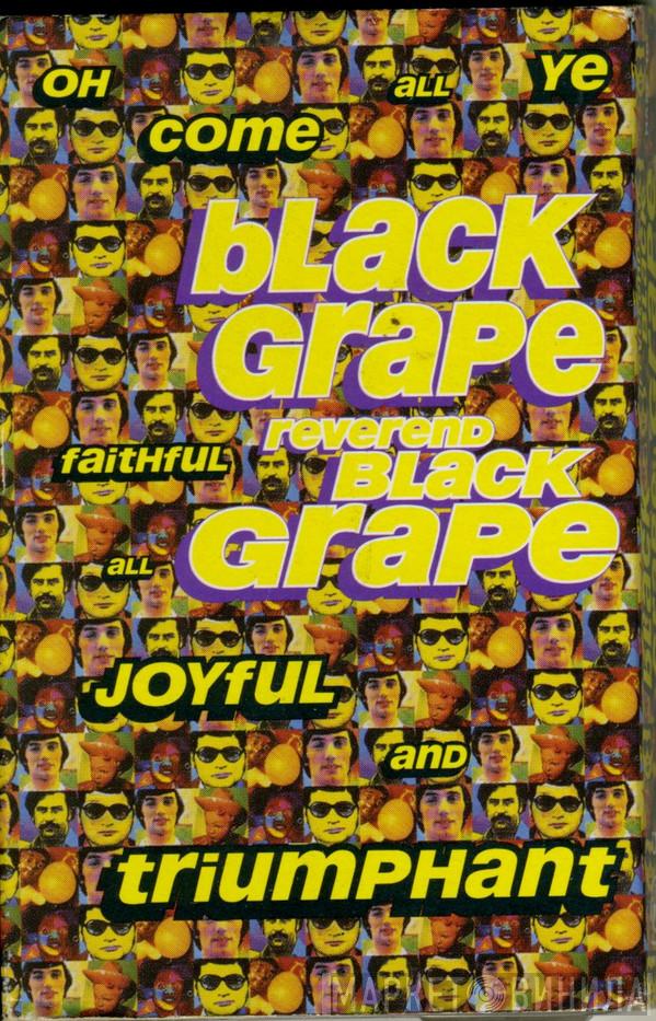 Black Grape - Reverend Black Grape