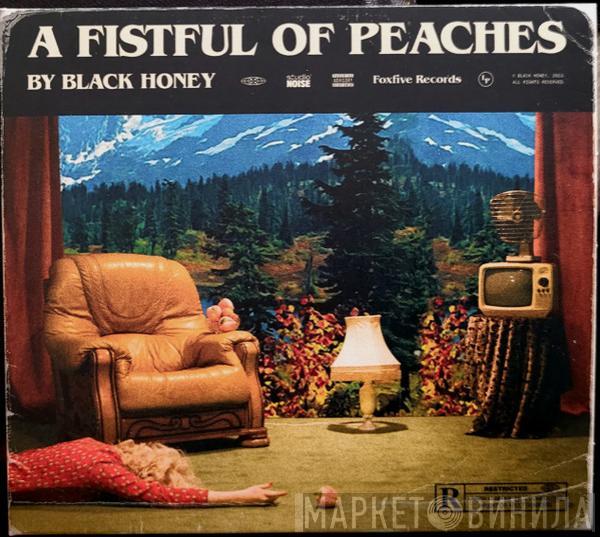 Black Honey  - A Fistful Of Peaches