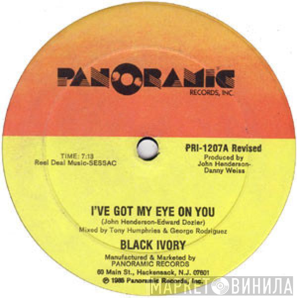 Black Ivory - I've Got My Eye On You