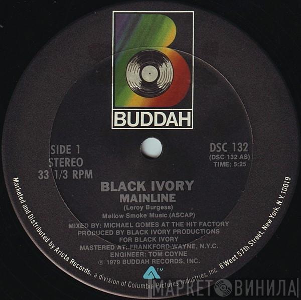  Black Ivory  - Mainline