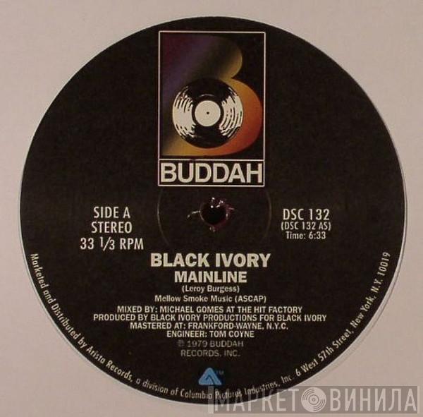  Black Ivory  - Mainline