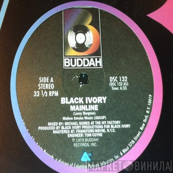  Black Ivory  - Mainline