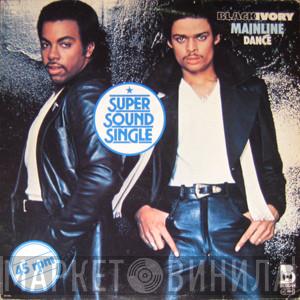  Black Ivory  - Mainline