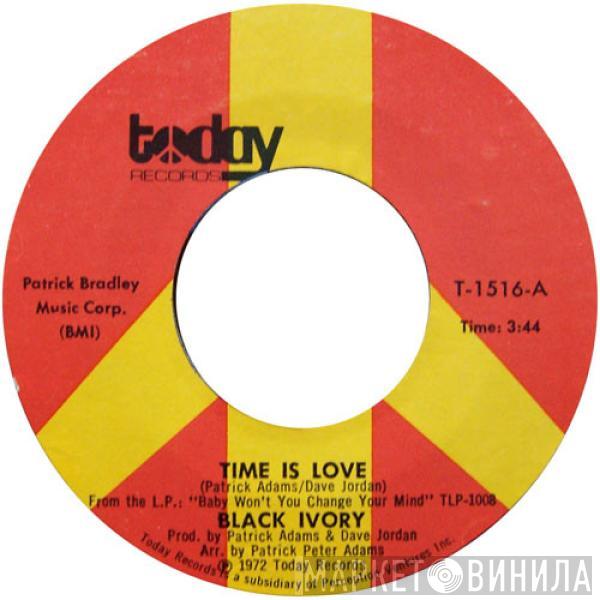 Black Ivory - Time Is Love