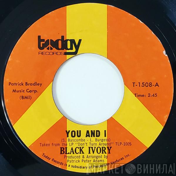 Black Ivory - You And I