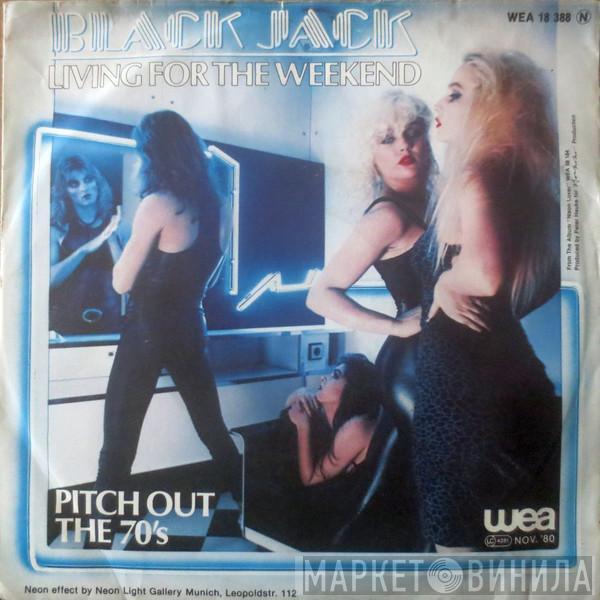 Black Jack  - Living For The Weekend