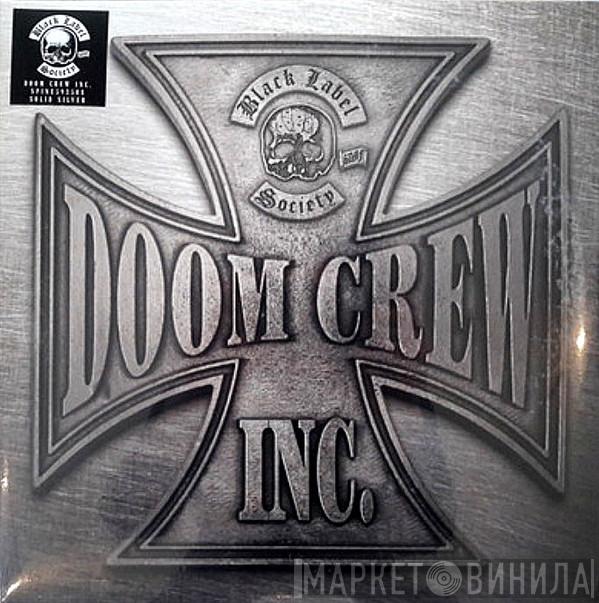 Black Label Society - Doom Crew Inc.