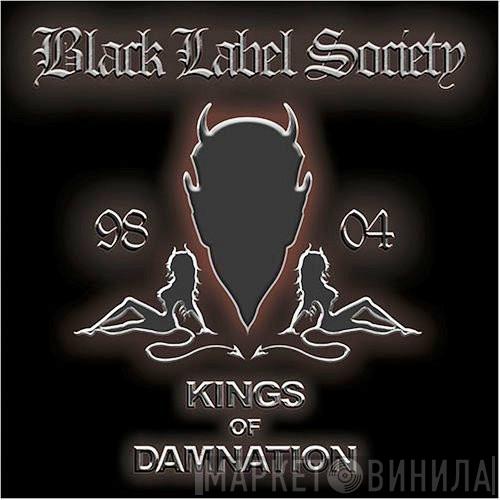  Black Label Society  - Kings Of Damnation