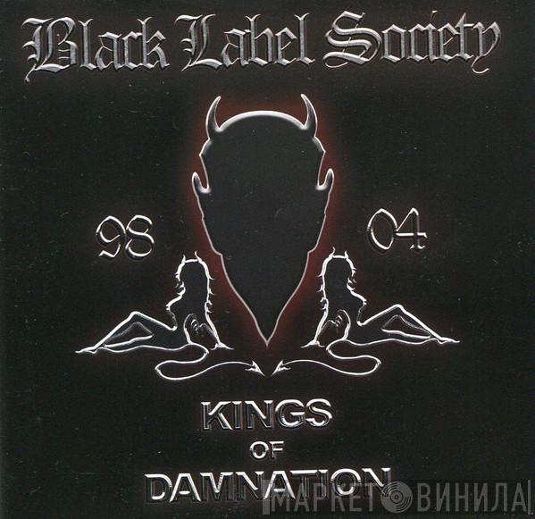  Black Label Society  - Kings Of Damnation