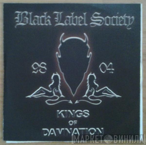  Black Label Society  - Kings Of Damnation