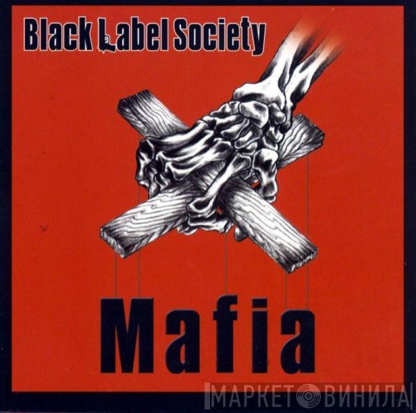 Black Label Society - Mafia