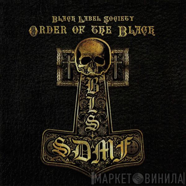 Black Label Society - Order Of The Black