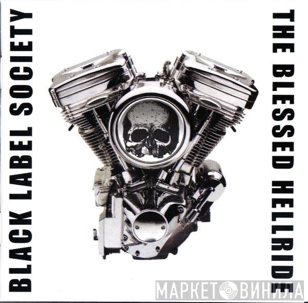 Black Label Society - The Blessed Hellride