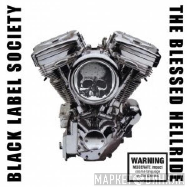 Black Label Society - The Blessed Hellride