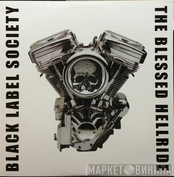  Black Label Society  - The Blessed Hellride