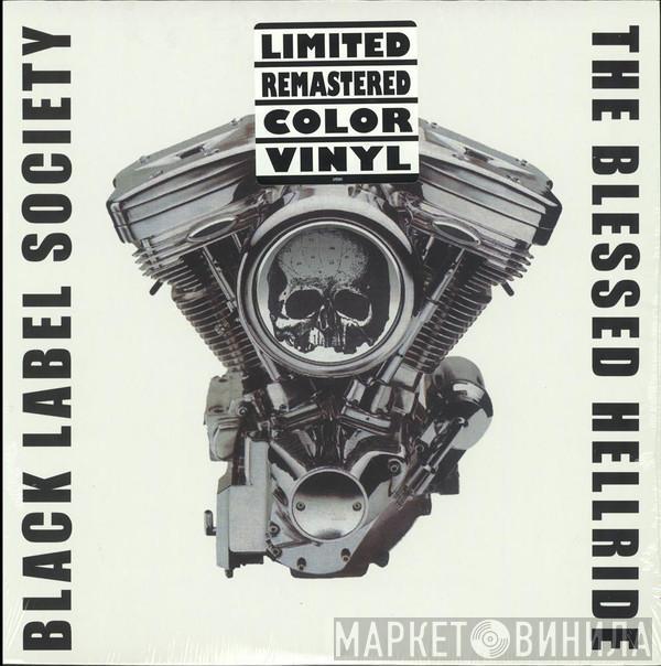  Black Label Society  - The Blessed Hellride