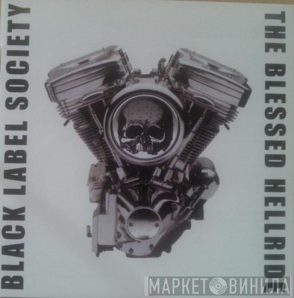  Black Label Society  - The Blessed Hellride