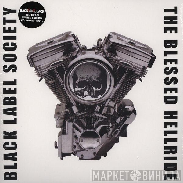  Black Label Society  - The Blessed Hellride