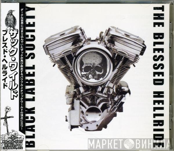  Black Label Society  - The Blessed Hellride