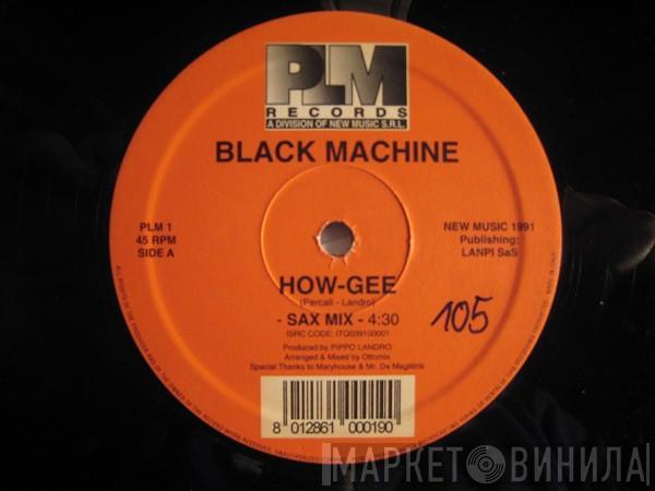 Black Machine - How-Gee