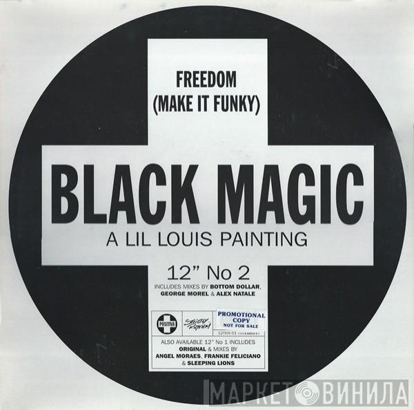 Black Magic - Freedom (Make It Funky)