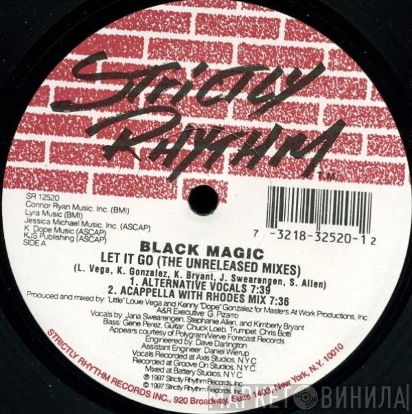 Black Magic - Let It Go (The Unreleased Mixes)