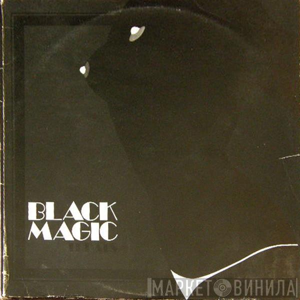  - Black Magic Treats