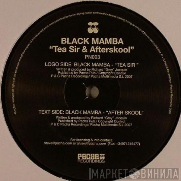 Black Mamba  - Tea Sir & Afterskool